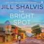 Jill Shalvis: The Bright Spot, MP3-CD