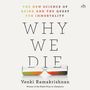 Venki Ramakrishnan: Why We Die, CD