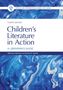 "Children’s Literature in Action: A Librarian’s Guide" ist in großer, blauer Schrift auf einem marmorierten Hintergrund., Buch