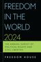 „FREEDOM IN THE WORLD 2024. THE ANNUAL SURVEY OF POLITICAL RIGHTS AND CIVIL LIBERTIES. FREEDOM HOUSE.“ Schwarzer Hintergrund., Buch