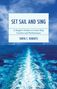 Tanya C Roberts: Set Sail and Sing, Buch