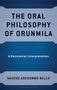 Saheed Adesumbo Bello: The Oral Philosophy of Orunmila, Buch