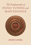 "Fundamentals of Piano Tuning and Maintenance" von Jason Cassel. Kreisförmiges Muster aus Klaviermechanik., Buch