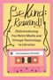 "Be Kind, Rewind! (Re)Introducing Fun Retro Media and Vintage Technology to Libraries." Eine rosa Kassette mit Band.