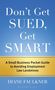 „Don’t Get SUED, Get SMART“ – Leitfaden für Unternehmen zur Vermeidung arbeitsrechtlicher Fallstricke. Autor: Diane Faulkner.