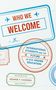 "WHO WE WELCOME" in roter Schrift. Blauer Kreis: "INTERNATIONAL STUDENTS AND THE FUTURE OF U.S. HIGHER EDUCATION".