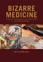 Ruth Clifford Engs: Bizarre Medicine, Buch