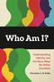 „Who Am I?“ in Weiß auf Schwarz, bunte Profil-Silhouetten, Text: „Understanding Identity...“, von Christine L. B. Selby., Buch