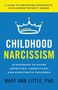"Childhood Narcissism: Strategies to Raise Unselfish Children" von Mary Ann Little. Gelber Hintergrund, weiße Krone.