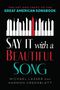 Michael Lasser: Say It with a Beautiful Song, Buch, Buch