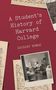 „A Student’s History of Harvard“ von Zachary Nowak. Cover mit alten Fotos und handschriftlichen Notizen., Buch