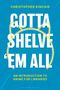 "CHRISTOPHER KINCAID, GOTTA SHELVE 'EM ALL, AN INTRODUCTION TO ANIME FOR LIBRARIES." Blaues Layout mit gelben Linien.