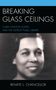 Titel: "Breaking Glass Ceilings". Untertitel: "Clara Stanton Jones and The Detroit Public Library". Autor: Renate L. Chancellor. Porträt einer lächelnden Frau., Buch