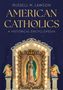 Russell M Lawson: Lawson, R: American Catholics, Buch