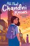 „All That Chandni Knows“, „Khushboo Patel“. Illustration: Mädchen mit Rucksack vor einem Uhrturm bei Sonnenuntergang.