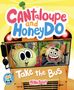 Mike Boldt: Cantaloupe and Honeydo Take the Bus, Buch