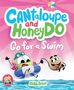 "Cantaloupe and Honey Do: Go for a Swim." Zwei fröhliche, cartoonartige Melonen schwimmen im Wasser., Buch