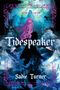 Sadie Turner: Tidespeaker, Buch