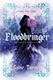 Sadie Turner: Floodbringer, Buch