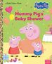 Golden Books: Mummy Pig's Baby Shower (Peppa Pig), Buch, Buch