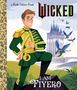 Mary Man-Kong: I Am Fiyero (Universal Pictures Wicked), Buch, Buch