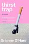 Gráinne O'Hare: Thirst Trap, Buch