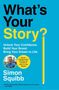 „What's Your Story? Unlock Your Confidence. Build Your Brand. Bring Your Dream to Life.“ Autorenname: Simon Squibb.