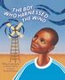 Bryan Mealer: The Boy Who Harnessed the Wind, Buch, Buch