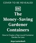 Anya Lautenbach: The Money-Saving Gardener Containers, Buch