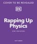 Matt Green: Rapping Up Physics, Buch