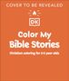 Dk: Color My Bible Stories: Easter, Buch