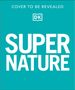 Dk: Super Nature Encyclopedia, Buch