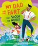 Matt Coyne: My Dad and the Fart That Shook the World, Buch