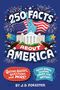J D Forester: 250 Facts about America, Buch