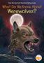 Titel: "What Do We Know About Werewolves?" Werwolf mit geöffnetem Maul vor Vollmond und dunklem Wald.