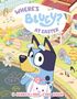 Penguin Young Readers Licenses: Where's Bluey? at Easter, Buch