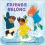 Text: "FRIENDS BELONG." Drei Kinder springen in Pfützen und lachen, gekleidet in bunte Regenkleidung., Buch