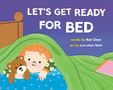 Titel: "LET'S GET READY FOR BED", Text von Kat Chen, Kunst von Lorraine Nam. Illustratives Bild: Kind mit Teddy unter einer grünen Decke., Buch
