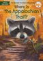 Text oben: "Where Is the Appalachian Trail?" Ein Waschbär vor herbstlichen Bäumen im Wald.