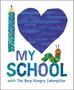 Eric Carle: I Love My School with the Very Hungry Caterpillar, Buch