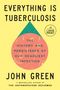 John Green: Everything Is Tuberculosis, Buch