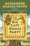 Alexander McCall Smith: The Big Cats Dance Party, Buch