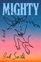 Text: "MIGHTY", "A Novel", "Bud Smith". Illustration: Linie eines Stiers mit einer Sternenformation vor einem farbigen Himmel., Buch