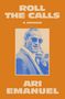Text: "Ari Emanuel Roll the Calls A Memoir".  
Mann mit Sonnenbrille telefoniert, trägt blauen Anzug., Buch