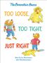 „Too Loose, Too Tight, Just Right“. Illustration mit Bären in verschieden lockerer Kleidung, gestaltet von Stan, Jan und Mike Berenstain.