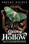 Shelby Nicole: Metamorphosis: A Grove Hollow Novel, Buch