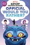 „OFFICIAL WOULD YOU RATHER?“ und „K-Pop Demon Hunters“ mit lila Hintergrund, blauer Katze und einem Vogel., Buch