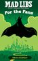 Brian Elling: Mad Libs: For the Fans: Wicked Edition, Buch