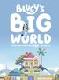 Penguin Young Readers Licenses: Bluey's Big World, Buch