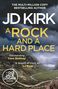 Jd Kirk: A Rock and a Hard Place, Buch